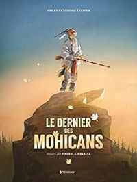 Patrick Prugne - Le dernier des Mohicans 'Illustré'