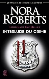 Couverture du livre Interlude du crime - Nora Roberts