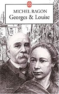 Michel Ragon - Georges et Louise