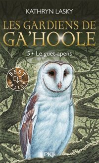 Kathryn Lasky - 5. Les gardiens de Ga'Hoole - Le guet-apens 