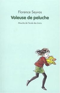 Florence Seyvos - Voleuse de peluche