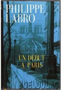 Couverture du livre Un début à Paris - Philippe Labro