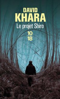 Couverture du livre Le projet Shiro  - David S Khara