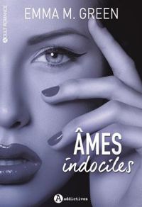 Emma Green - Ames indociles