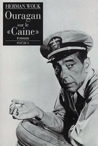Herman Wouk - Ouragan sur le Caine