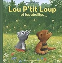 Antoon Krings - Lou P'tit Loup et les abeilles