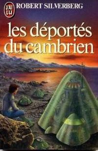 Robert Silverberg - Les deportes du cambrien