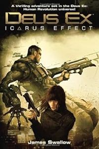 James Swallow - Deus Ex - Icarus Effect