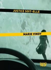 Marie Vindy - Justice soit-elle