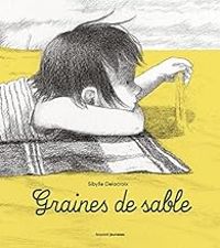 Couverture du livre Graines de sable - Sibylle Delacroix