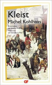 Heinrich Von Kleist - Michel Kohlhaas : D'après une ancienne chronique