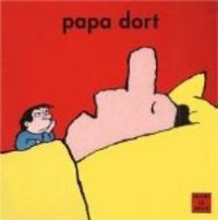 Alain Le Saux - Papa dort
