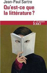 Jean-paul Sartre - Qu'est-ce que la littérature ?