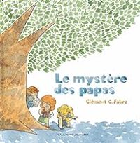 Clement Fabre - Le mystère des papas