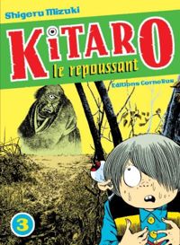 Couverture du livre Kitaro le repoussant - Shigeru Mizuki