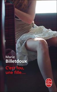 Marie Billetdoux - C'est fou, une fille