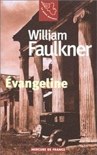 Couverture du livre Evangeline - William Faulkner