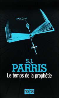 S.j. Parris - le temps de la prophétie 