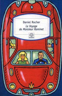 Couverture du livre Le Voyage de Monsieur Raminet - Daniel Rocher