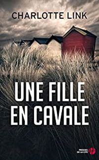 Charlotte Link - Une fille en cavale