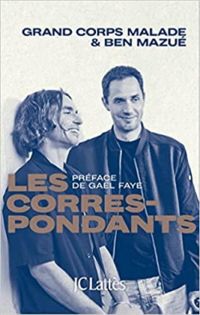 Ben Mazue - Grand Corps Malade -  Grand Corps Malade - Les Correspondants