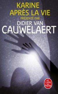 Couverture du livre Une vie après la mort - Didier Van Cauwelaert