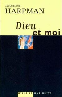 Couverture du livre Dieu et moi - Jacqueline Harpman