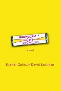 Rachel Cohn - David Levithan - Naomi and Ely's No Kiss List