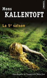 Mons Kallentoft - La 5e saison