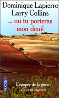 Couverture du livre OU TU PORTERAS MON DEUIL - Dominique Lapierre - Larry Collins