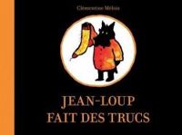 Clementine Melois - Jean-Loup fait des trucs