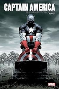 Ed Brubaker - Steve Epting - Captain America par Brubaker et Epting