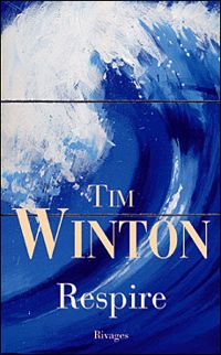 Tim Winton - Respire