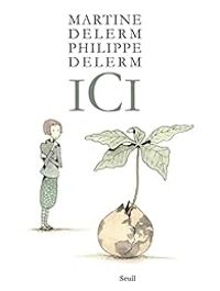 Martine Delerm - Philippe Delerm - Ici