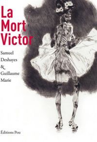 Couverture du livre La mort Victor - Samuel Deshayes - Guillaume Marie