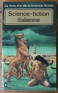 Lino Aldani - Le livre d'or de la science-fiction italienne