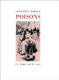 Leon Paul Fargue - Poisons