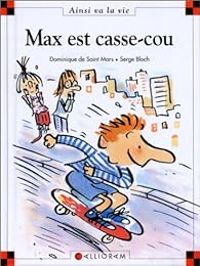 Couverture du livre Max est casse-cou - Dominique De Saint Mars