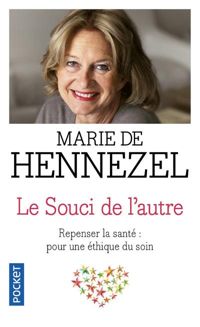 Marie De Hennezel - Le souci de l'autre