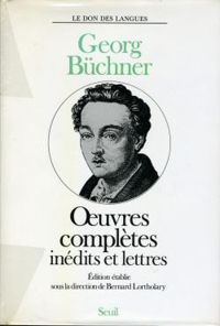 Couverture du livre Oeuvres complètes inédits et lettres - Georg Buchner