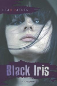 Leah Raeder - Black iris - Free fall