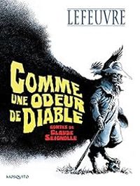 Claude Seignolle - Laurent Lefeuvre - Comme une odeur de diable