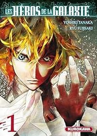 Couverture du livre Les héros de la galaxie - Ryu Fujisaki - Yoshiki Tanaka