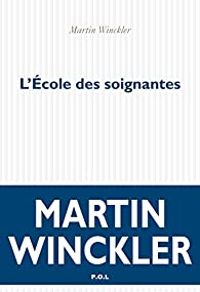 Couverture du livre L'École des soignantes - Martin Winckler