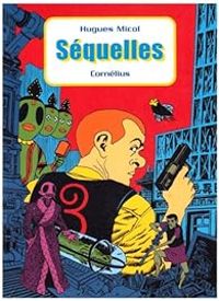 Couverture du livre Séquelles - Hugues Micol