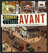 Couverture du livre Comment c'était avant - Philippe Dupuy - Charles Berberian