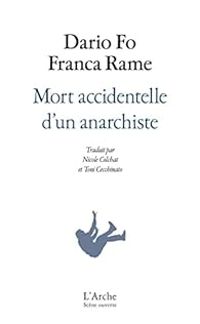 Dario Fo - Franca Rame - Mort accidentelle d'un anarchiste