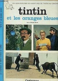 Hergé - Tintin et les oranges bleues 