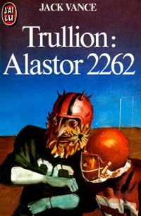 Couverture du livre Trullion : Alastor 2262 - Jack Vance