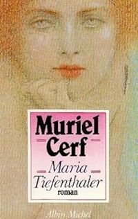 Muriel Cerf - Maria Tiefenthaler